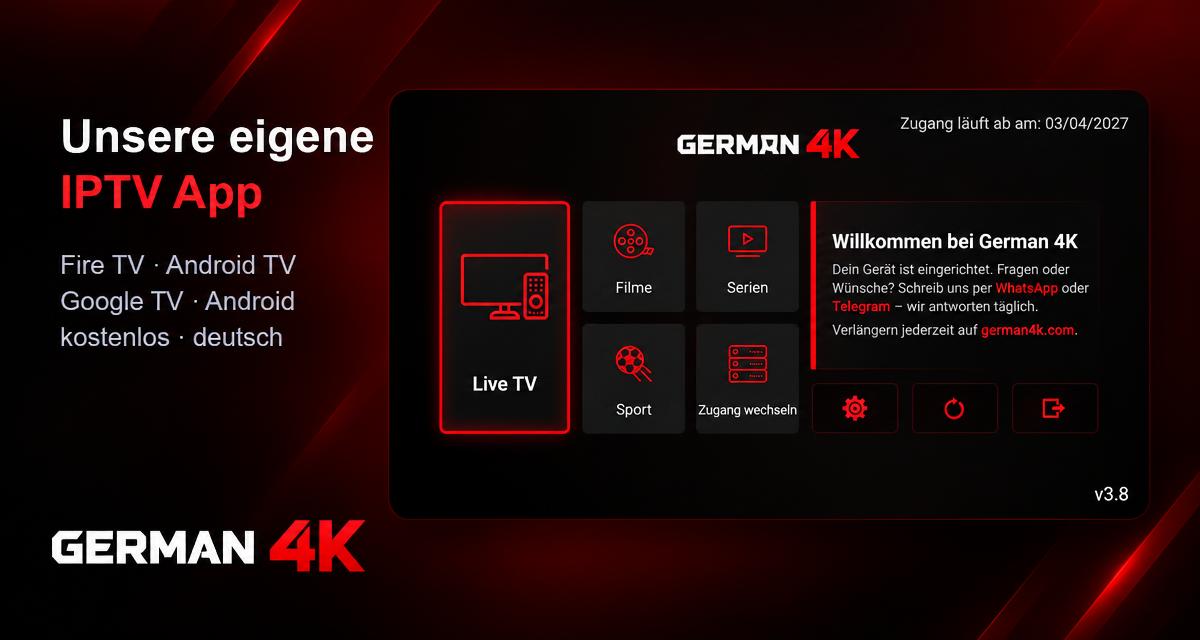German4K Pro: unsere eigene IPTV App für Fire TV, Android TV und Android